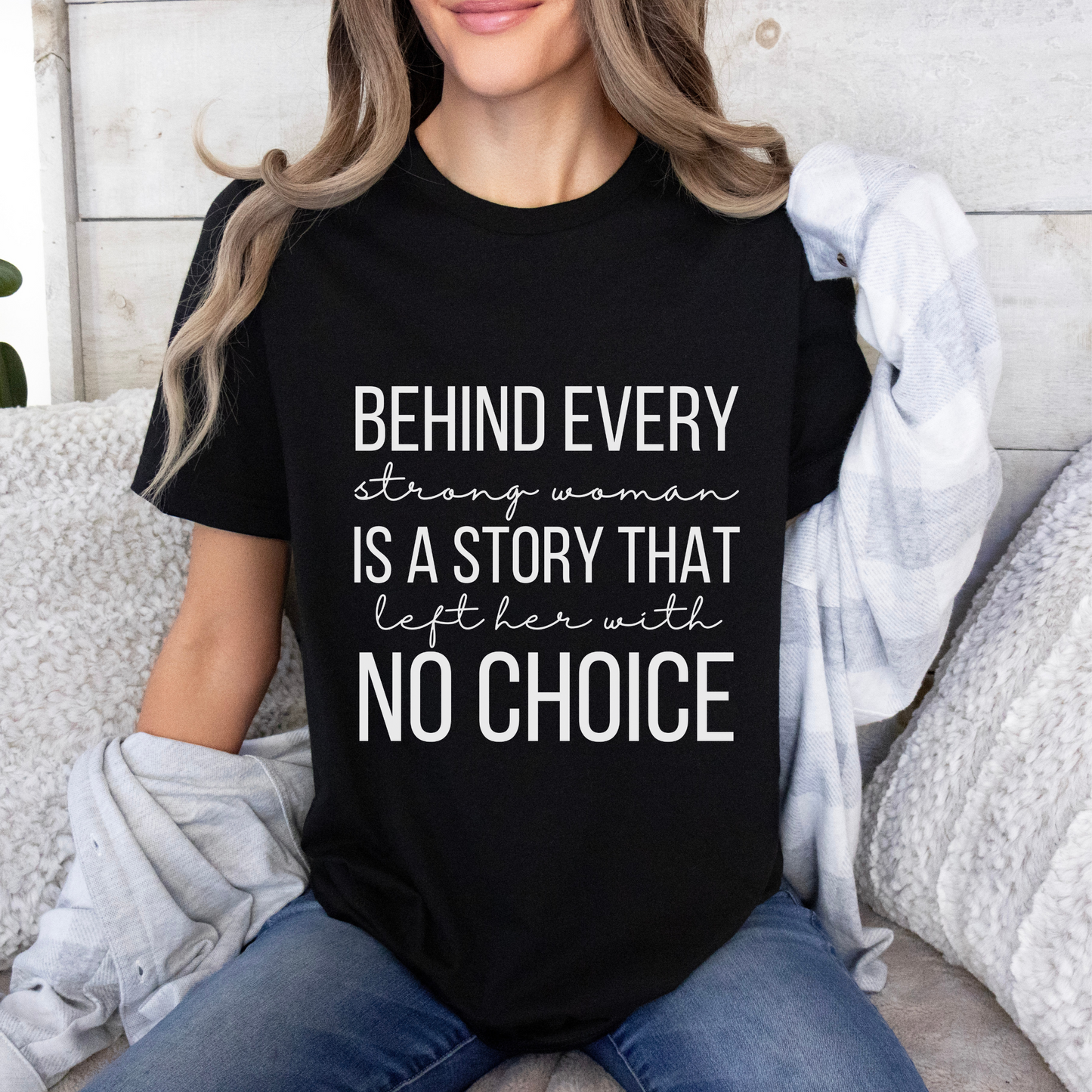 Cute Behind Every Strong Woman Feminist Inspirational Quote Short Sleeve T-shirt