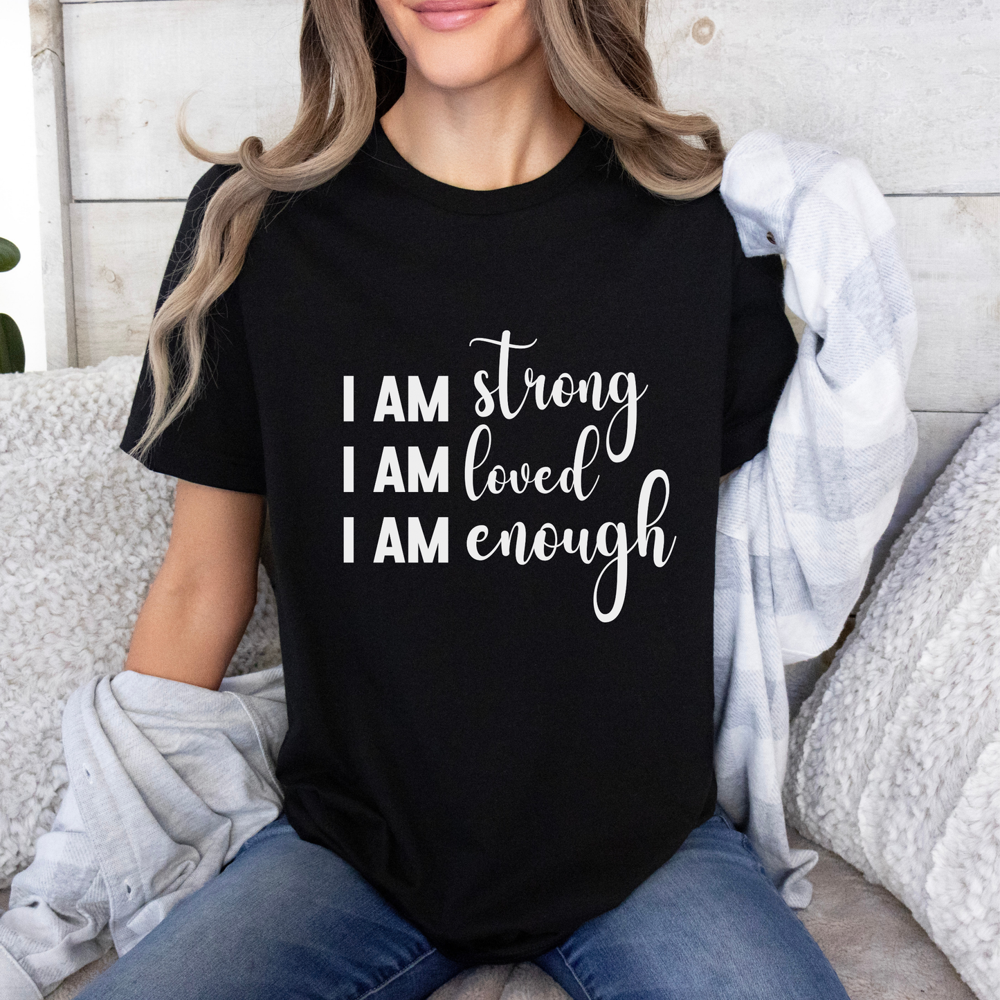 I Am Strong I Am Loved I Am Enough Inspirational T-shirt