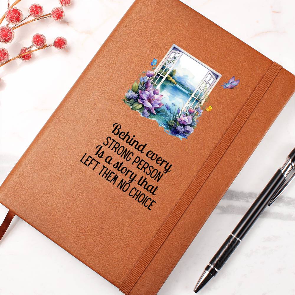 Behind Every Strong Person Is a Story – Empowerment Journal