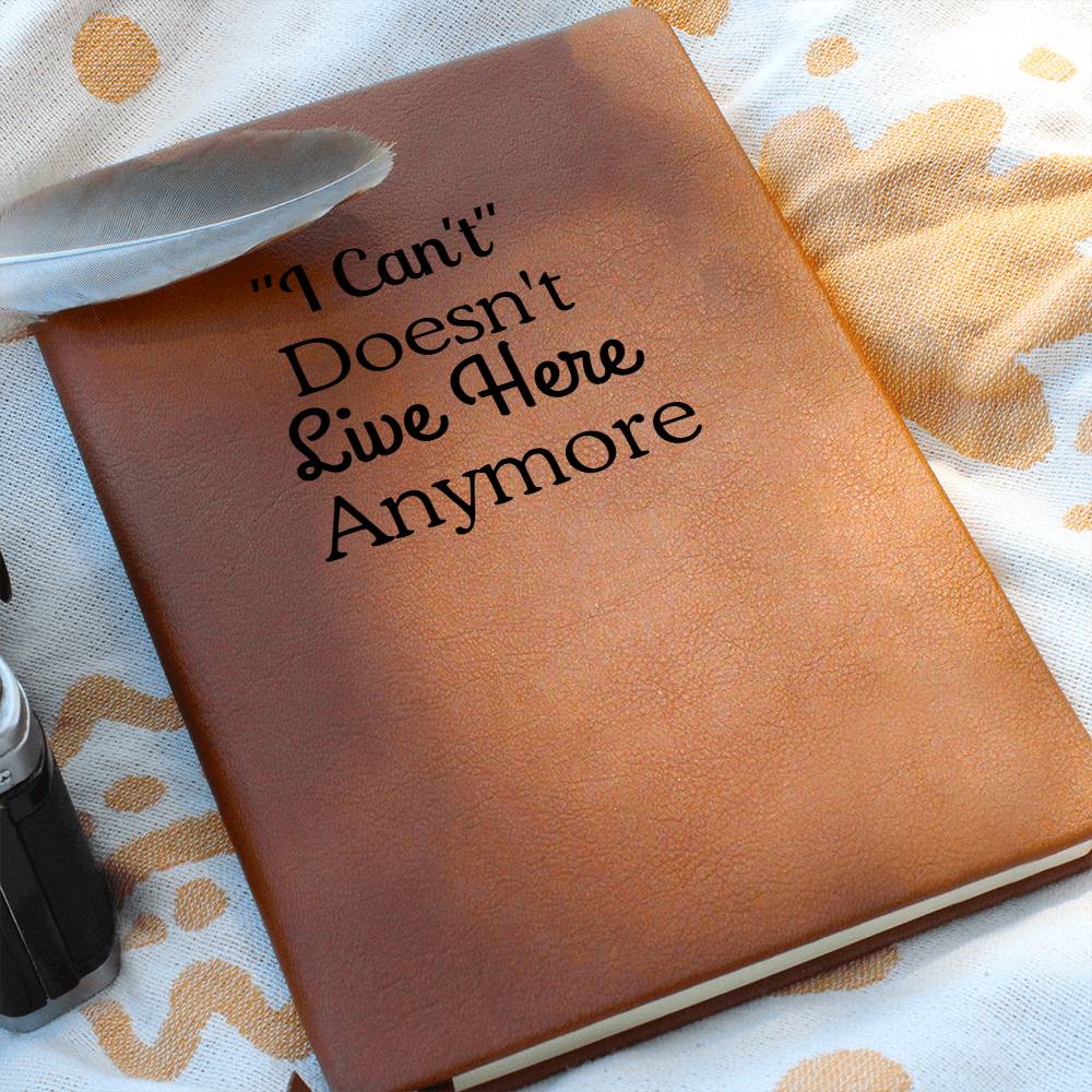 I Can’t Doesn’t Live Here Anymore | Confidence Builder Journal