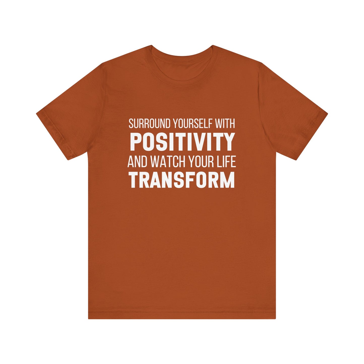 Surround Yourself With Positivity Bold Print T-shirt
