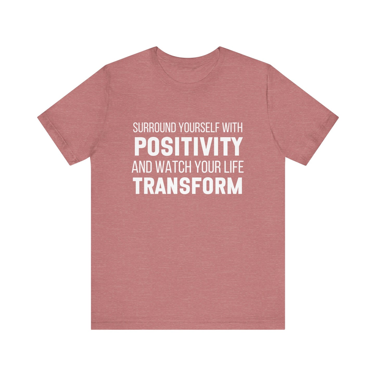 Surround Yourself With Positivity Bold Print T-shirt