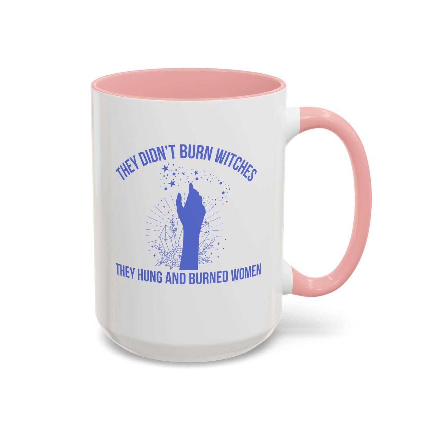 Women's Rights Mug | Viral Feminist Mug | Election Mug | Viral Mug Quote | 11oz Accent Mug | 15oz Accent Mug