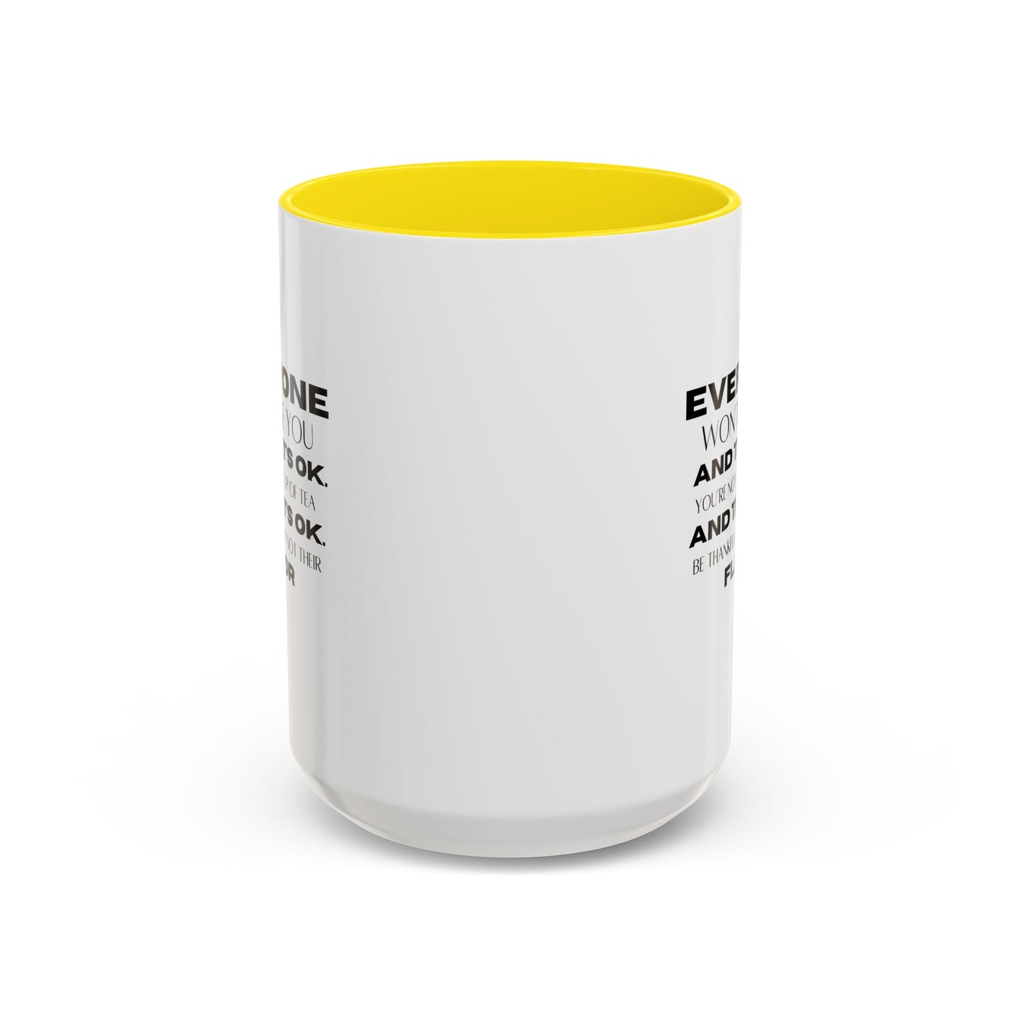 Inspirational Quote Gift | Self Love Quote Gift | Ceramic Mug | Motivational| 11oz Accent Mug | 15oz Accent Mug