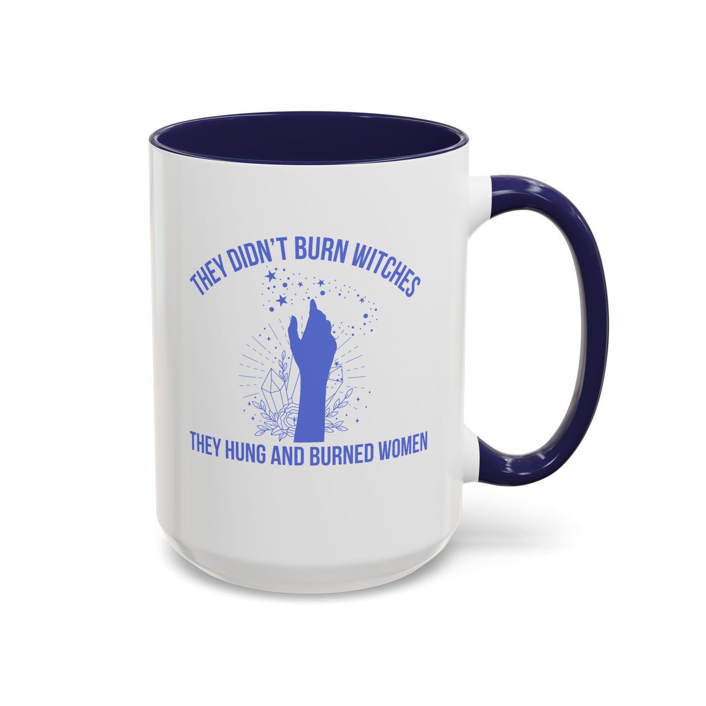 Women's Rights Mug | Viral Feminist Mug | Election Mug | Viral Mug Quote | 11oz Accent Mug | 15oz Accent Mug