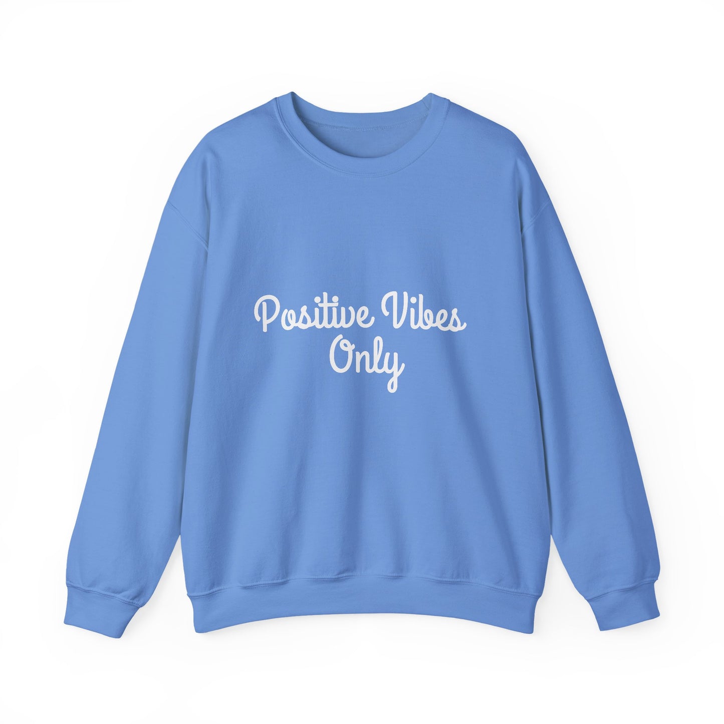 Positive Vibes Only Inspirational Quote Unisex Heavy Blend™ | Motivational Sweatshirt | Inspirational Gift | Gift For Her | Gift For Him