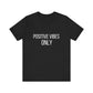 Positive Vibes Self-Care Quote T-shirt
