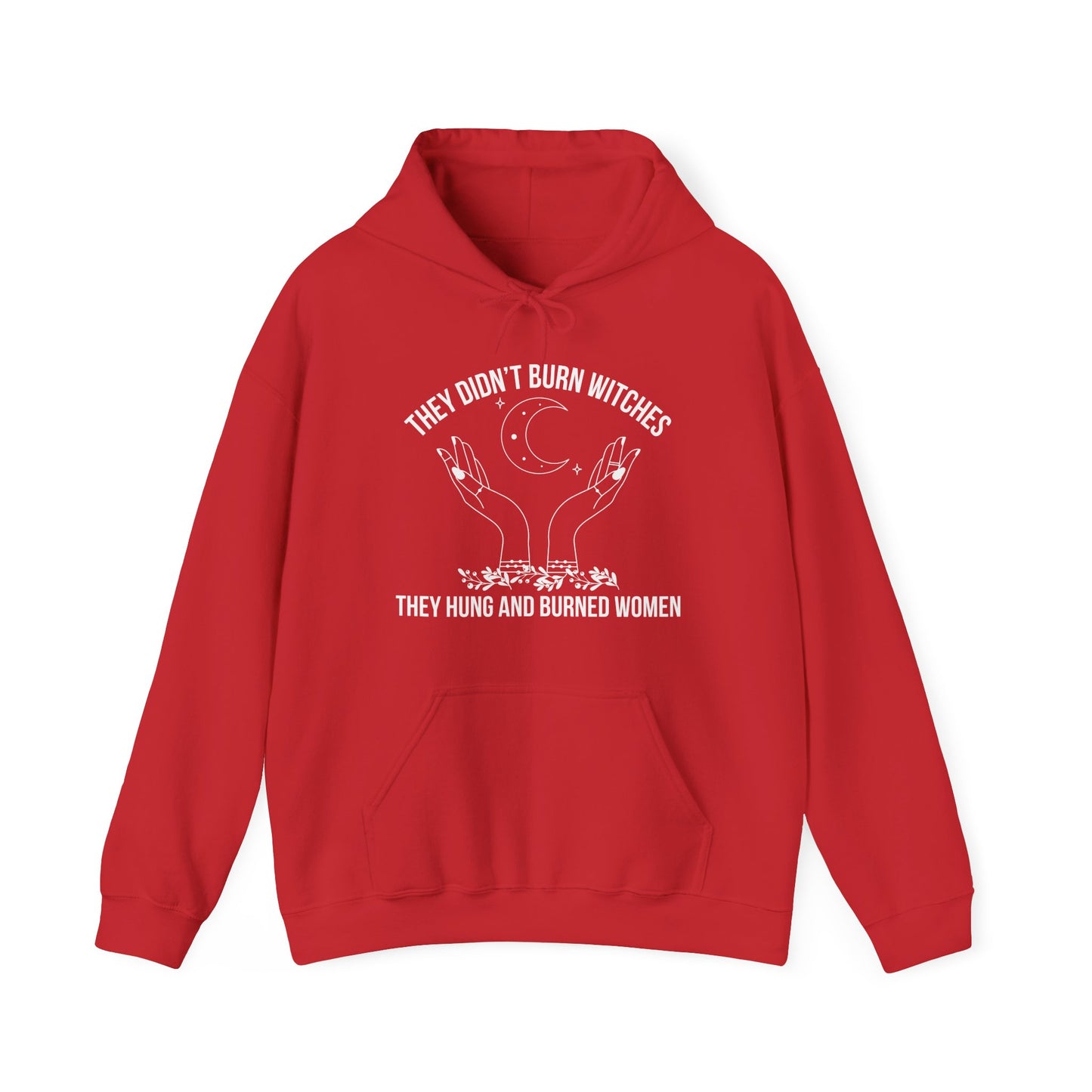 They Didn't Burn Witches Quote Hoodie I Burn Light My Path Hoodie | Motivational Gift For Her | Inspirational Quote