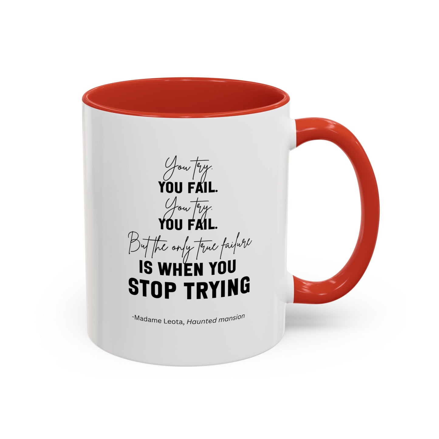 You Try You Fail Motivational Quote | Madame Leota Movie Quote | Motivational TV Quote Mug | 11oz Accent Mug | 15oz Accent Mug