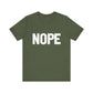 NOPE Bold Statement Bella Canvas T-shirt