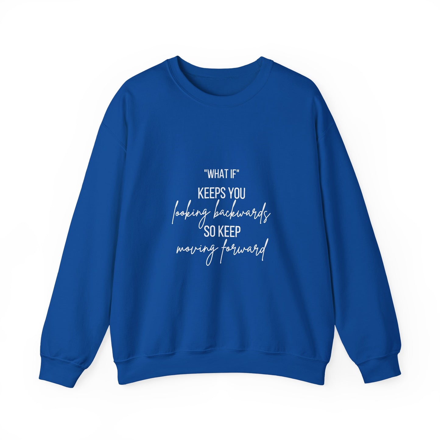 What If Inspirational Quote Unisex Heavy Blend™ | Motivational Sweatshirt | Inspirational Gift | Gift For Her | Gift For Him