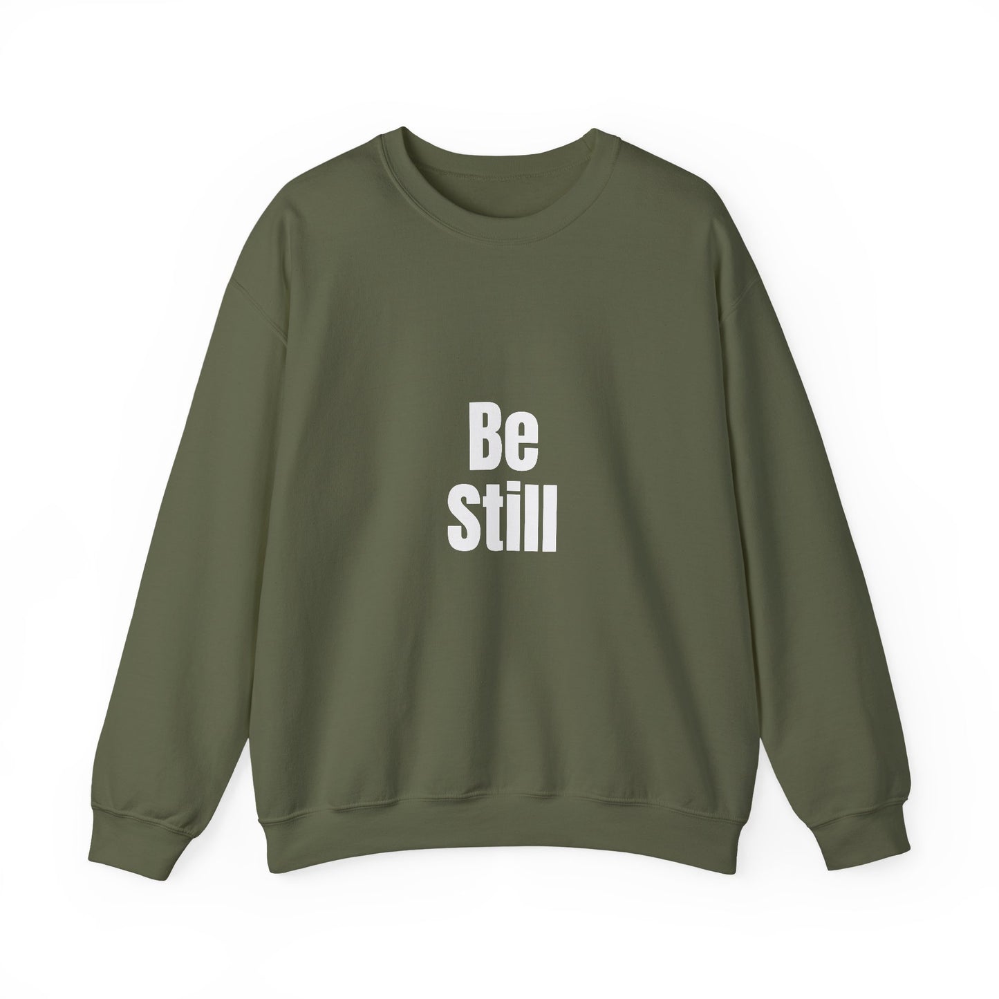 Be Still Inspirational Quote Unisex Heavy Blend™ | Motivational Sweatshirt | Inspirational Gift | Gift For Her | Gift For Him