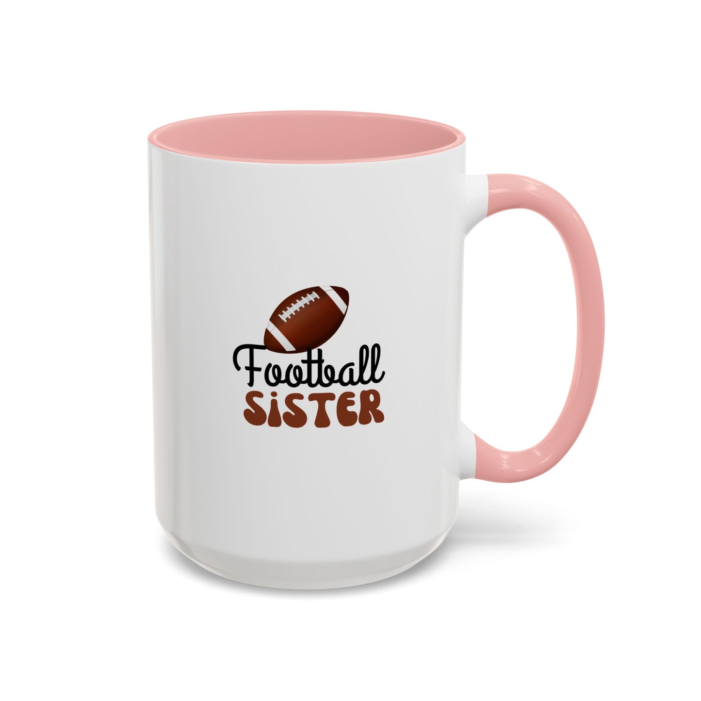 Football Sister Mug | Sports Fan Gift | Kids Mug | Sibling Gift | 11oz Accent Mug | 15oz Accent Mug