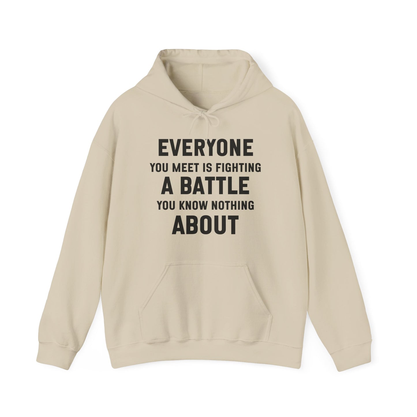 Everyone You Meet Kindness Quote Hoodie | Motivational Gift For Her | Inspirational Quote