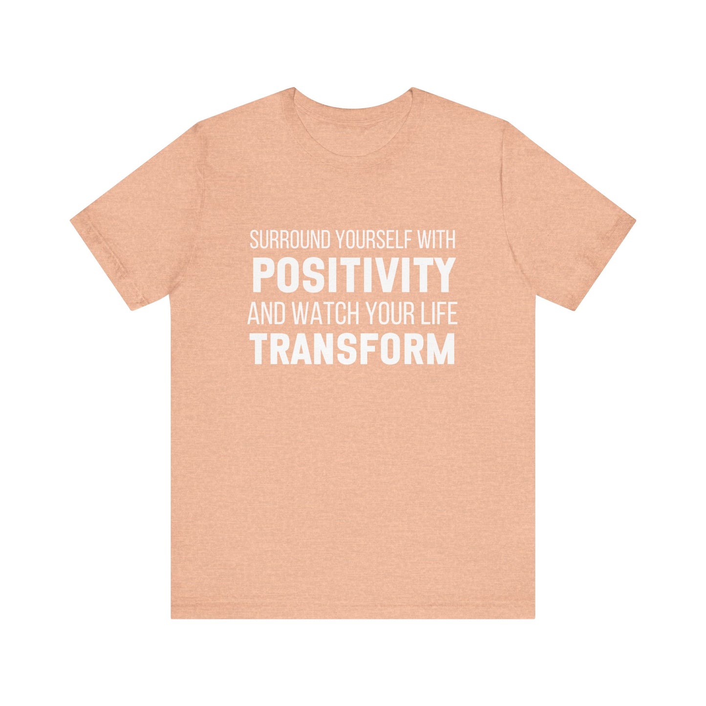 Surround Yourself With Positivity Bold Print T-shirt