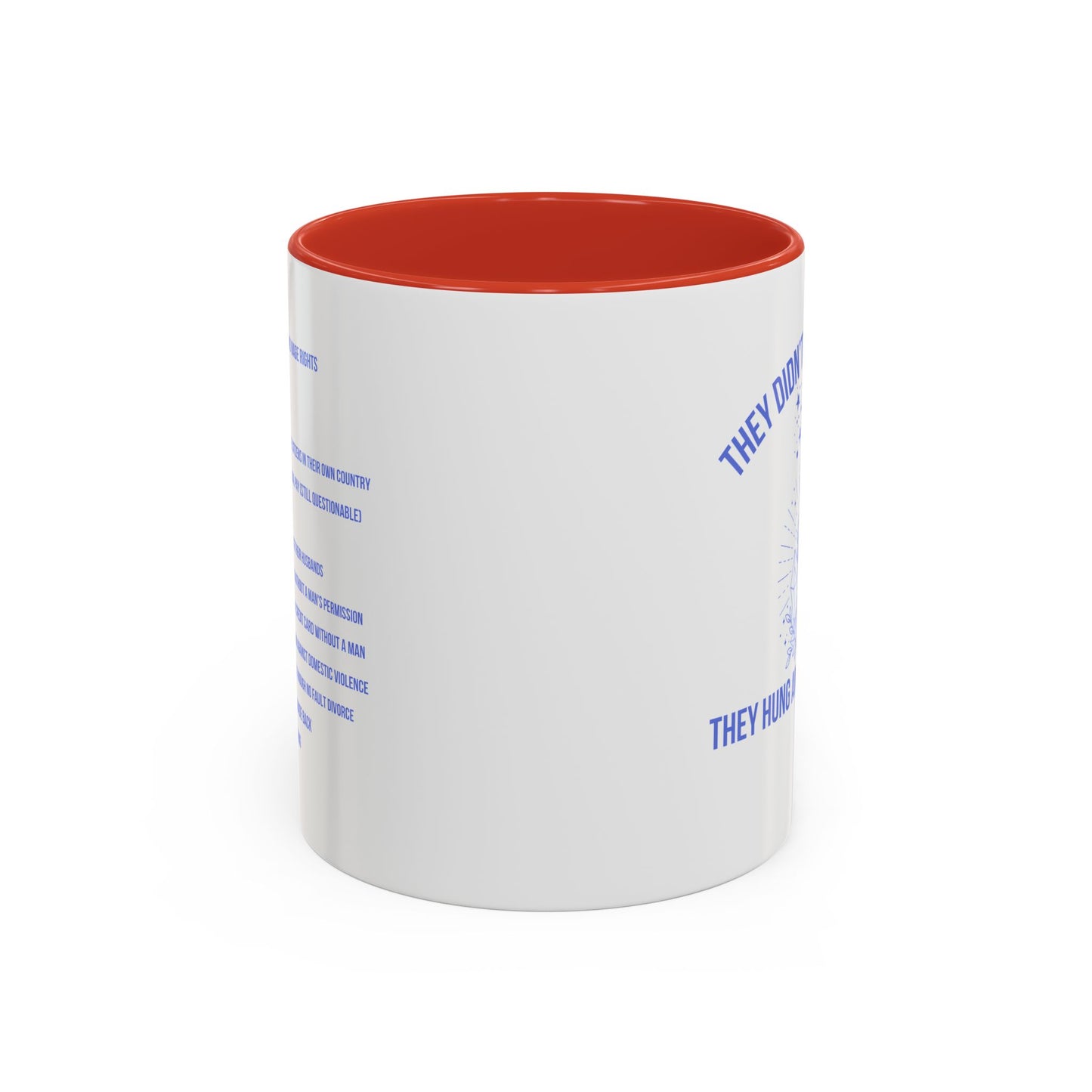 Women's Rights Mug | Viral Feminist Mug | Election Mug | Viral Mug Quote | 11oz Accent Mug | 15oz Accent Mug