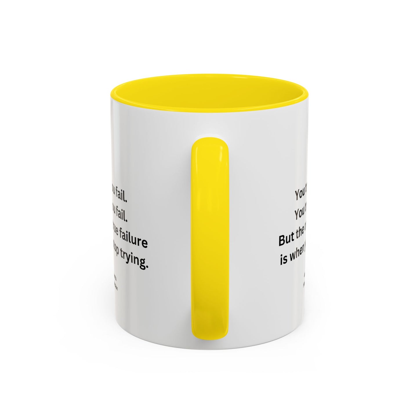 You Try You Fail Quote Mug | Movie Quote | Motivational TV Quote Mug | 11oz Accent Mug | 15oz Accent Mug