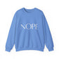Nope Inspirational Quote Unisex Heavy Blend™ | Motivational Sweatshirt | Inspirational Gift | Gift For Her | Gift For Him