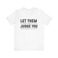 Let Them Bold Print Inspirational T-shirt