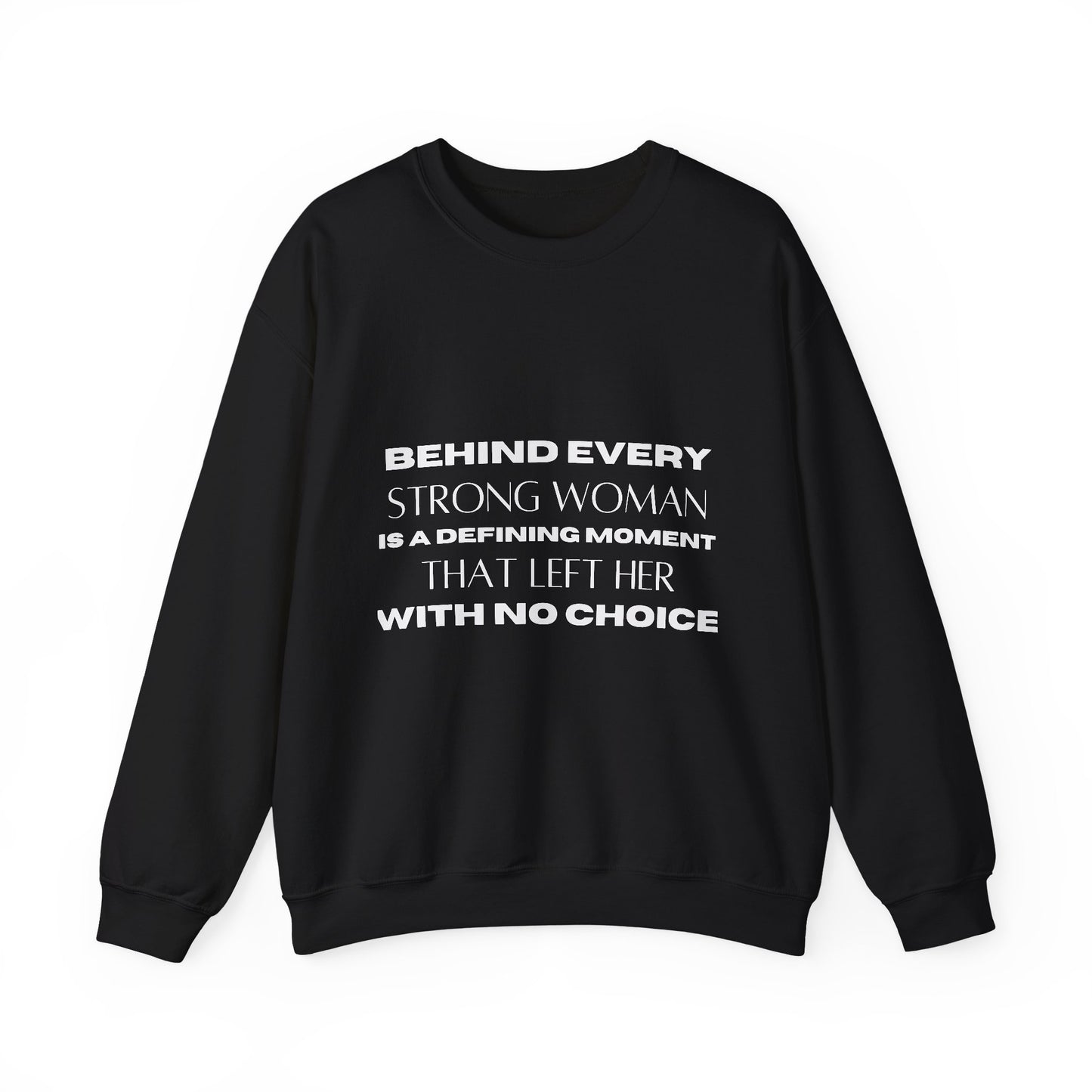 Strong Woman Inspirational Quote Unisex Heavy Blend™ | Motivational Sweatshirt | Inspirational Gift | Gift For Her | Gift For Him
