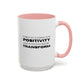Surround Yourself With Positivity Inspirational Quote | Motivational Gift | Ceramic Mug | 11oz Accent Mug | 15oz Accent Mug
