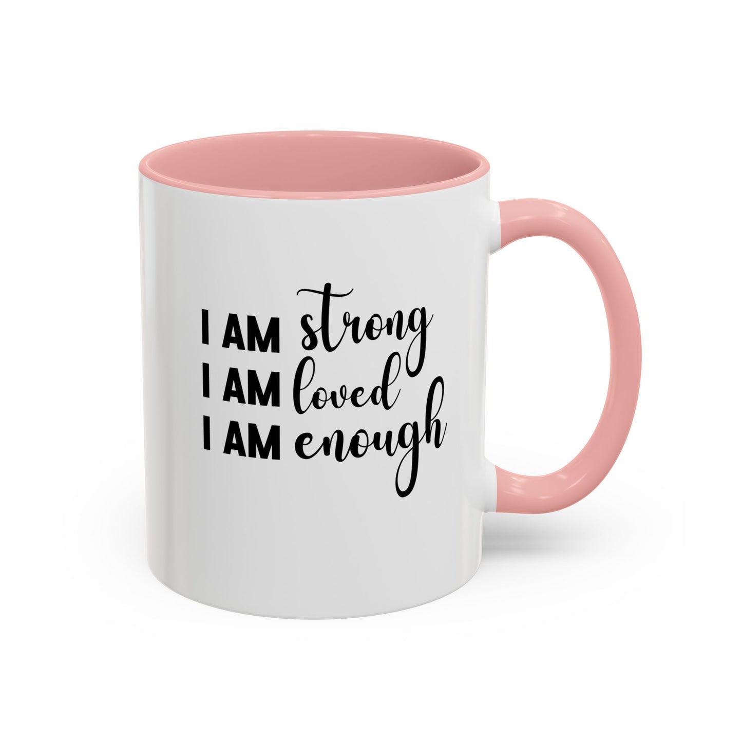 I Am Strong Quote Gift Mug | Inspirational Quote Gift | Motivational Quote Gift | Ceramic Mug | 11oz Accent Mug | 15oz Accent Mug