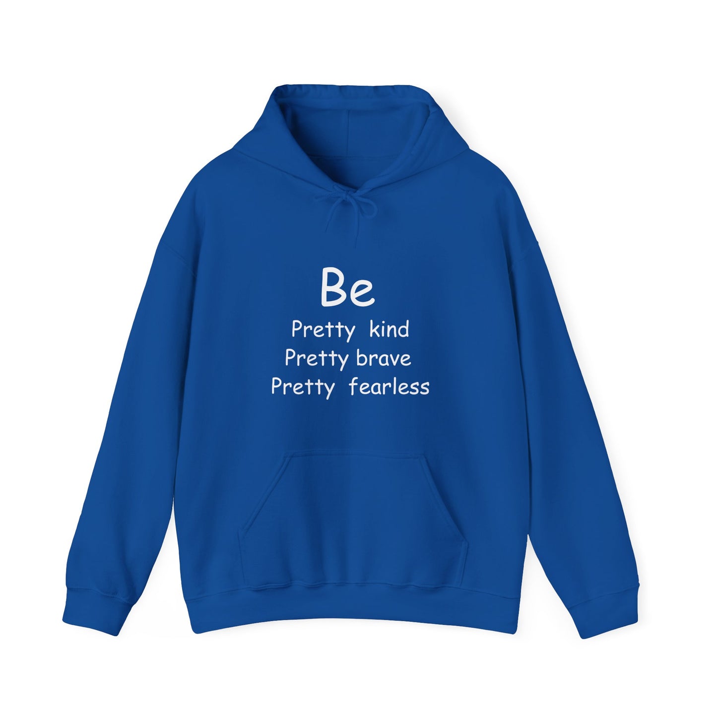 Be Pretty Kind Message Hoodie | Motivational Gift For Her | Inspirational Quote