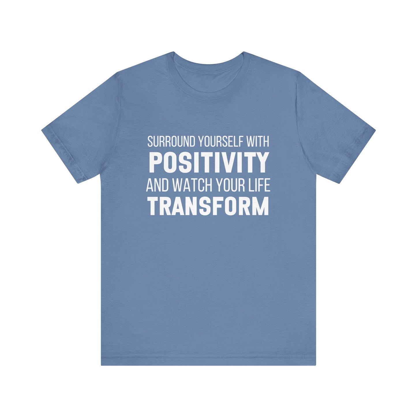 Surround Yourself With Positivity Bold Print T-shirt