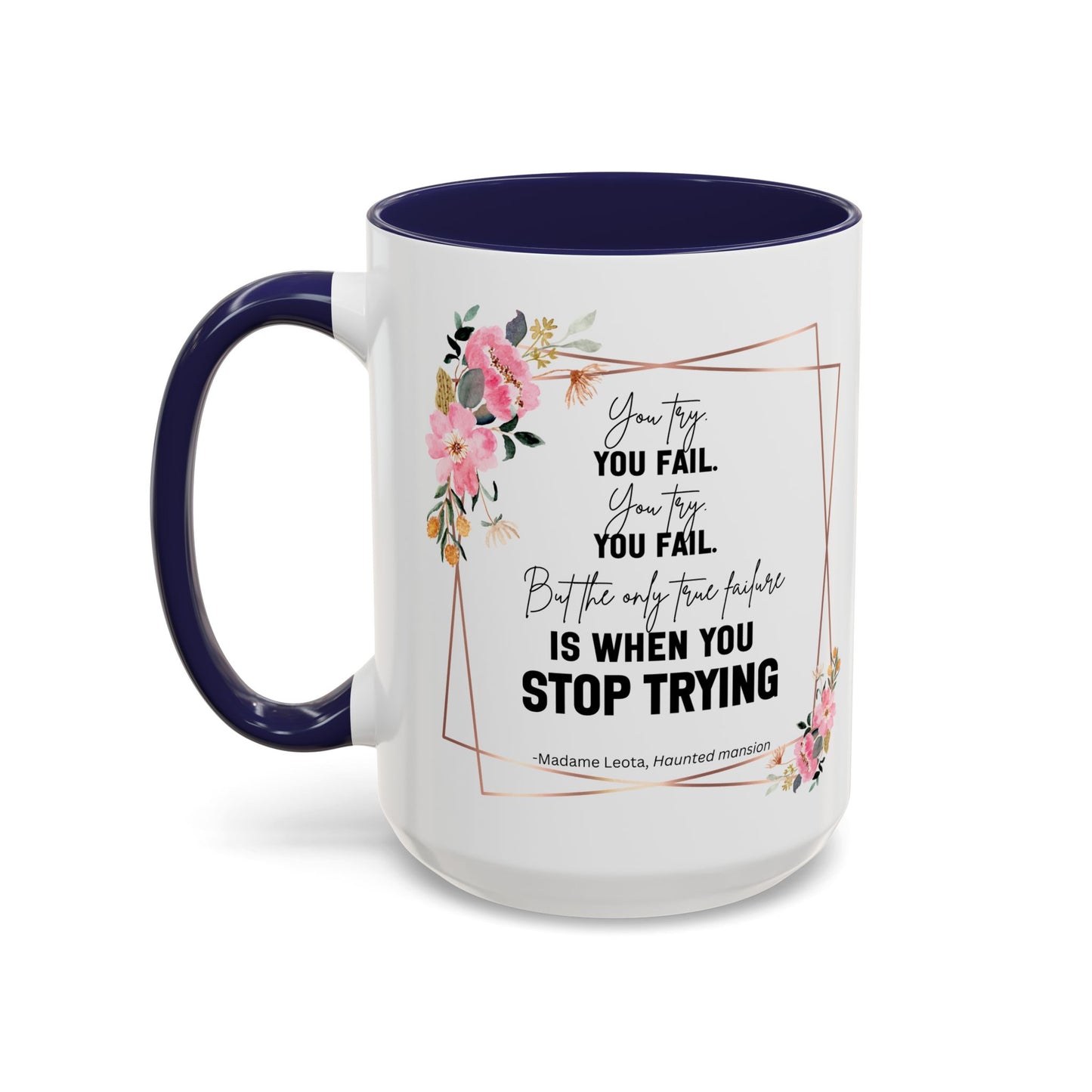 Decorative Motivational Quote | Madame Leota Movie Quote | Motivational Quote Mug | 11oz Accent Mug | 15oz Accent Mug
