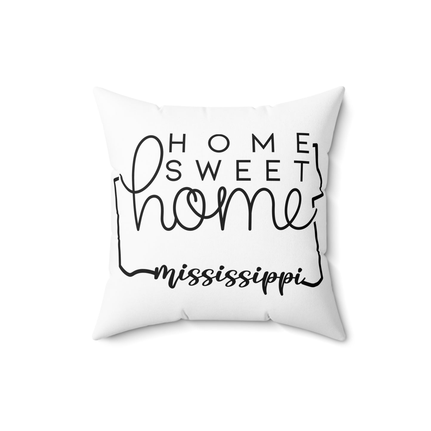 Home Sweet Home Mississippi Decorative Pillow | Gift For Her | Home Decor | State Gift | Customized State Pillow