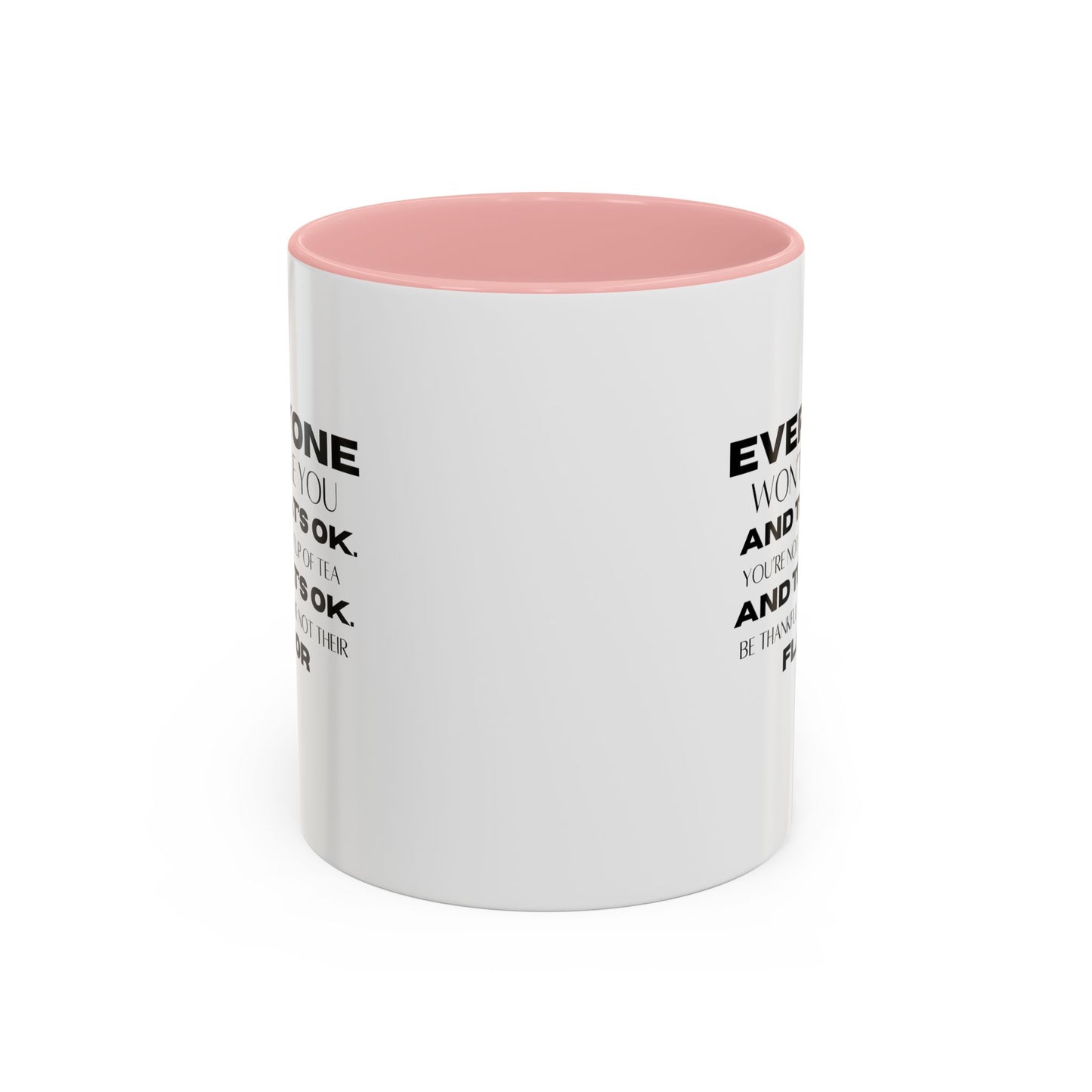 Inspirational Quote Gift | Self Love Quote Gift | Ceramic Mug | Motivational| 11oz Accent Mug | 15oz Accent Mug