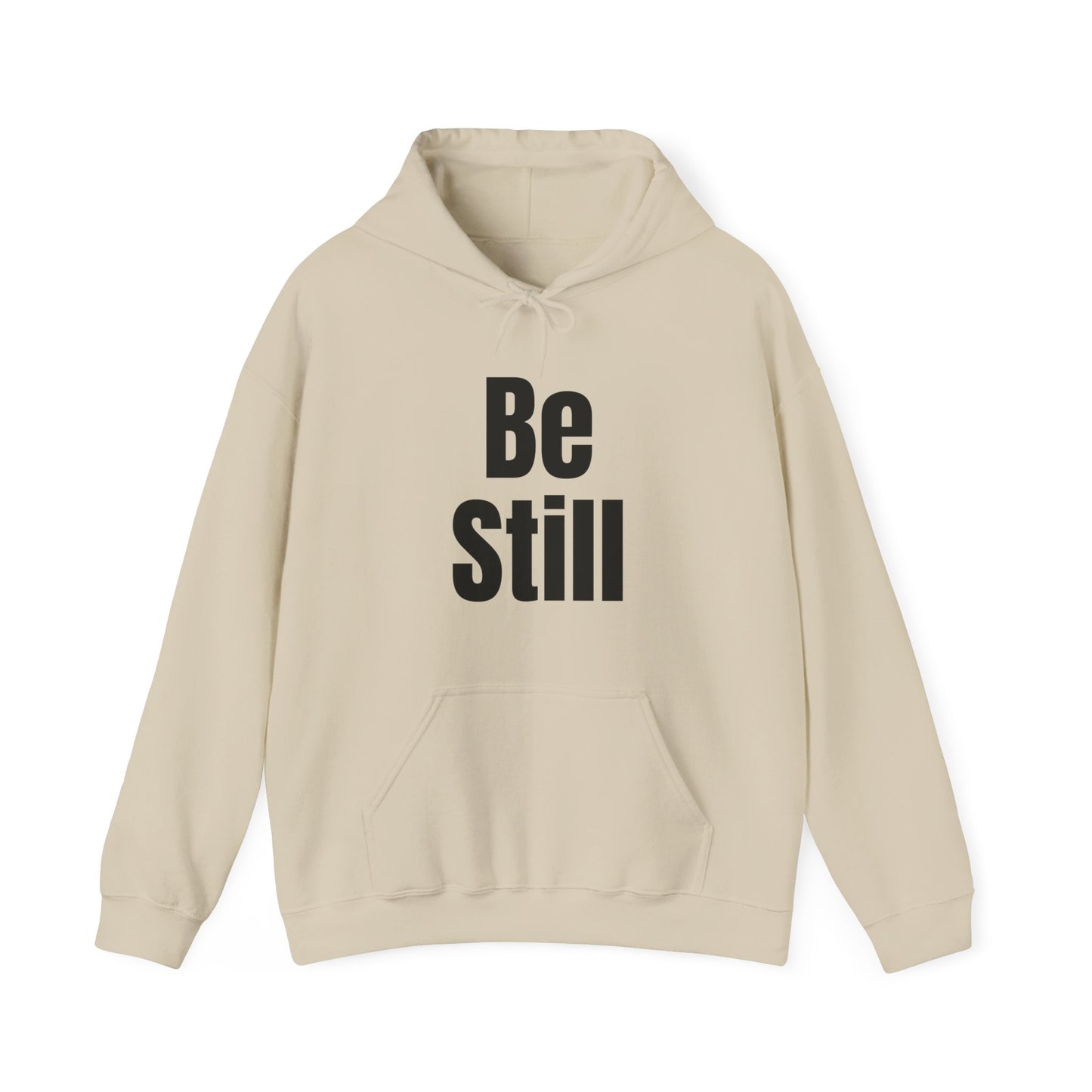 Be Still Bold Print Hoodie | Motivational Gift For Her | Inspirational Quote