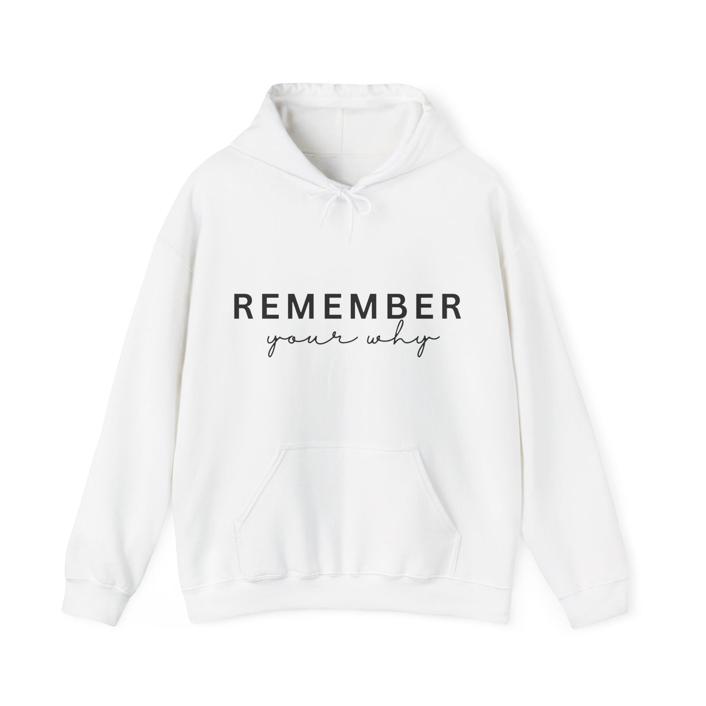 Remember Your Why Inspirational Hoodie | Motivational Gift For Her | Inspirational Quote