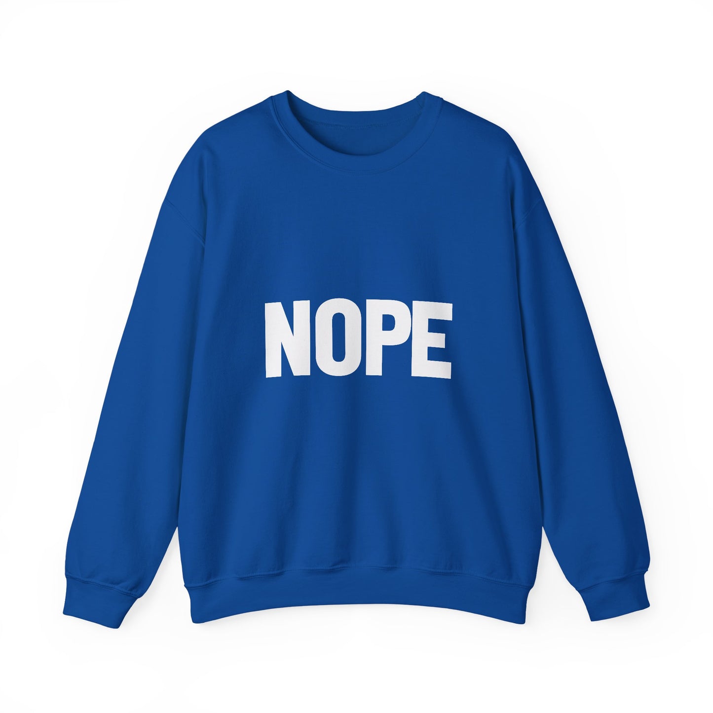 Nope Inspirational Quote Unisex Heavy Blend™ | Motivational Sweatshirt | Inspirational Gift | Gift For Her | Gift For Him