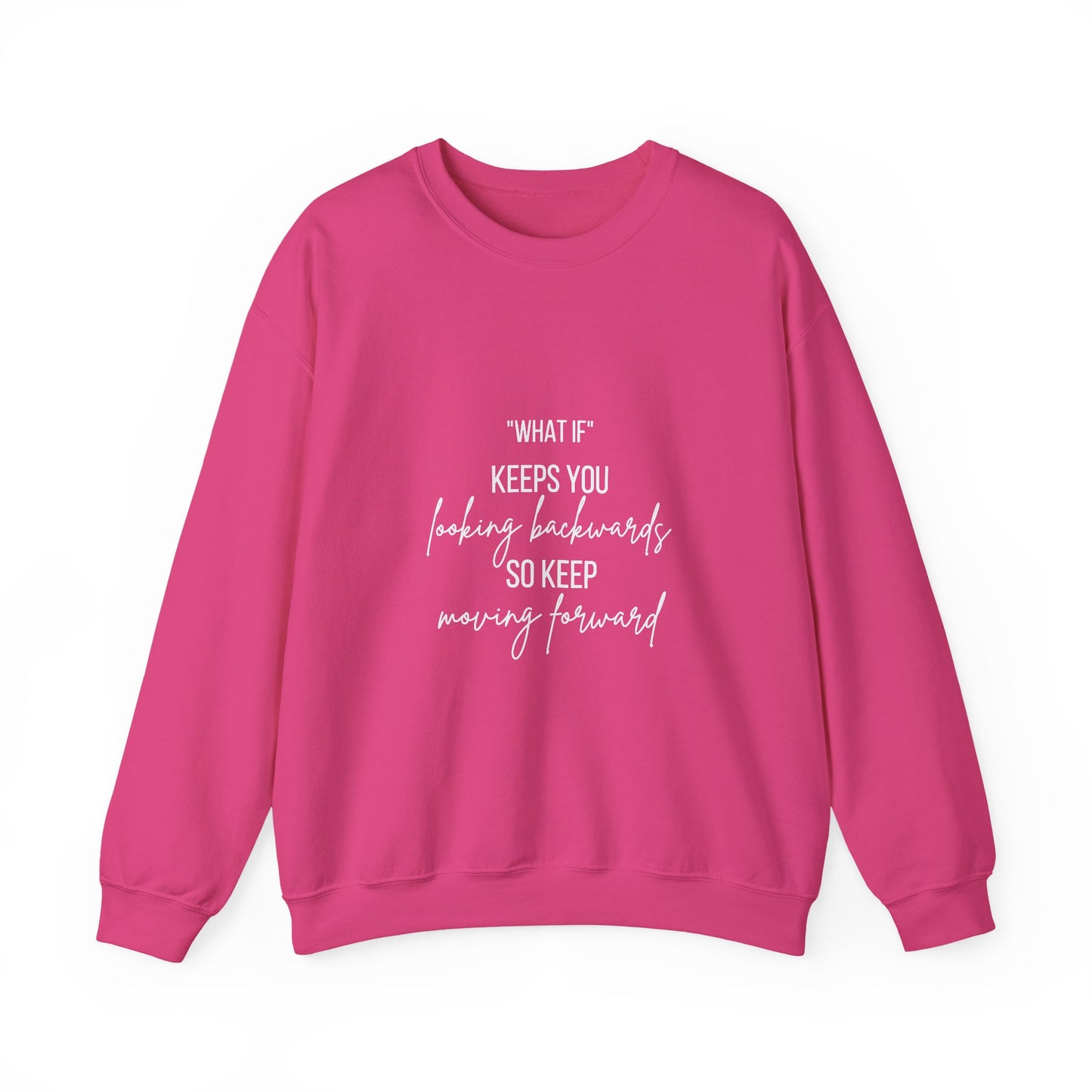 What If Inspirational Quote Unisex Heavy Blend™ | Motivational Sweatshirt | Inspirational Gift | Gift For Her | Gift For Him