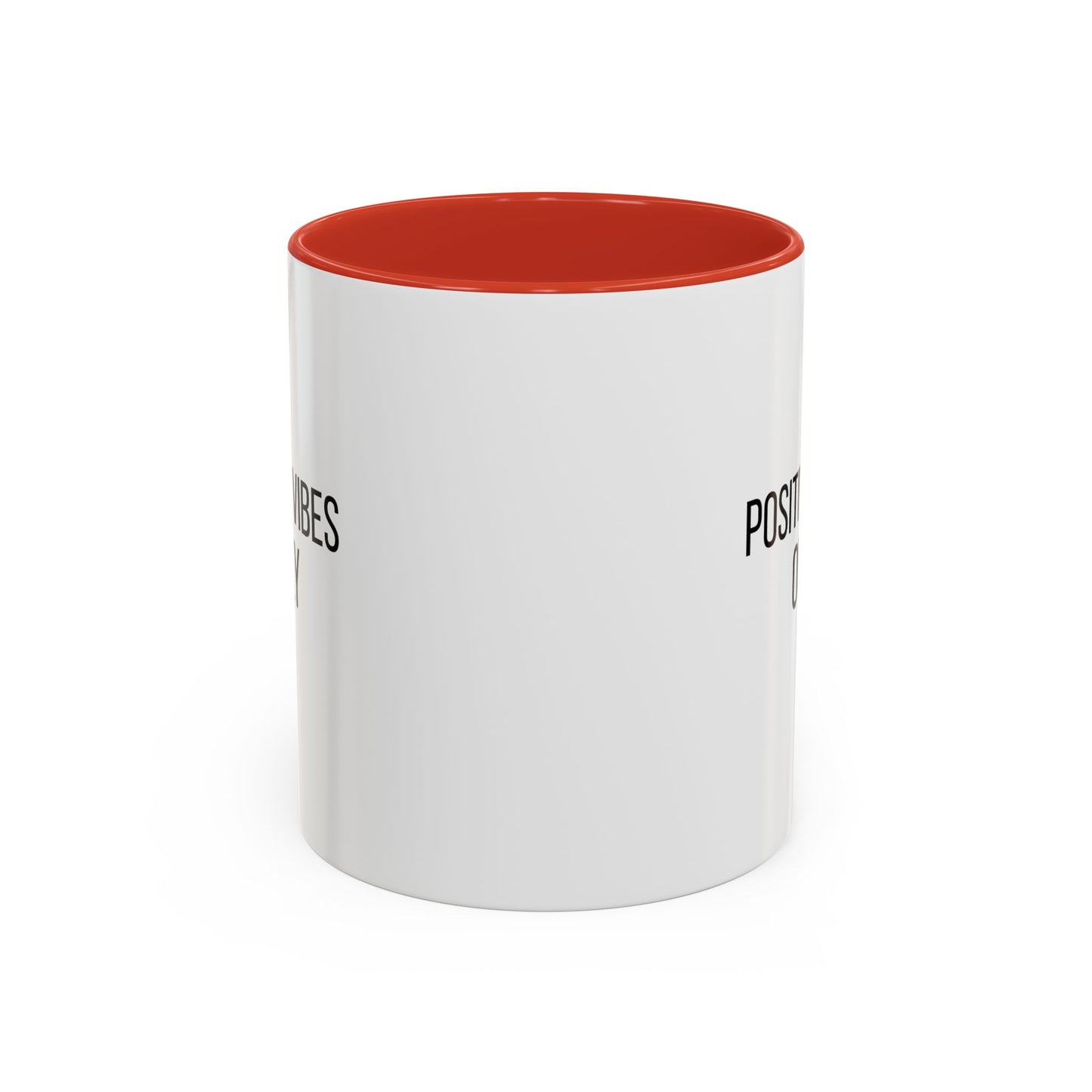 Positive Vibes Only Inspirational Quote Gift | Motivational Quote Gift | Ceramic Mug | 11oz Accent Mug | 15oz Accent Mug