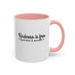 Kindness Is Free Quote Mug | Motivational Quote Gift | Ceramic Mug | 11oz Accent Mug | 15oz Accent Mug