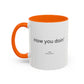 How You Doin' TV Show Quote Mug | TV Show Quote | Quote Mug | How You Doin | 11oz Accent Mug | 15oz Accent Mug