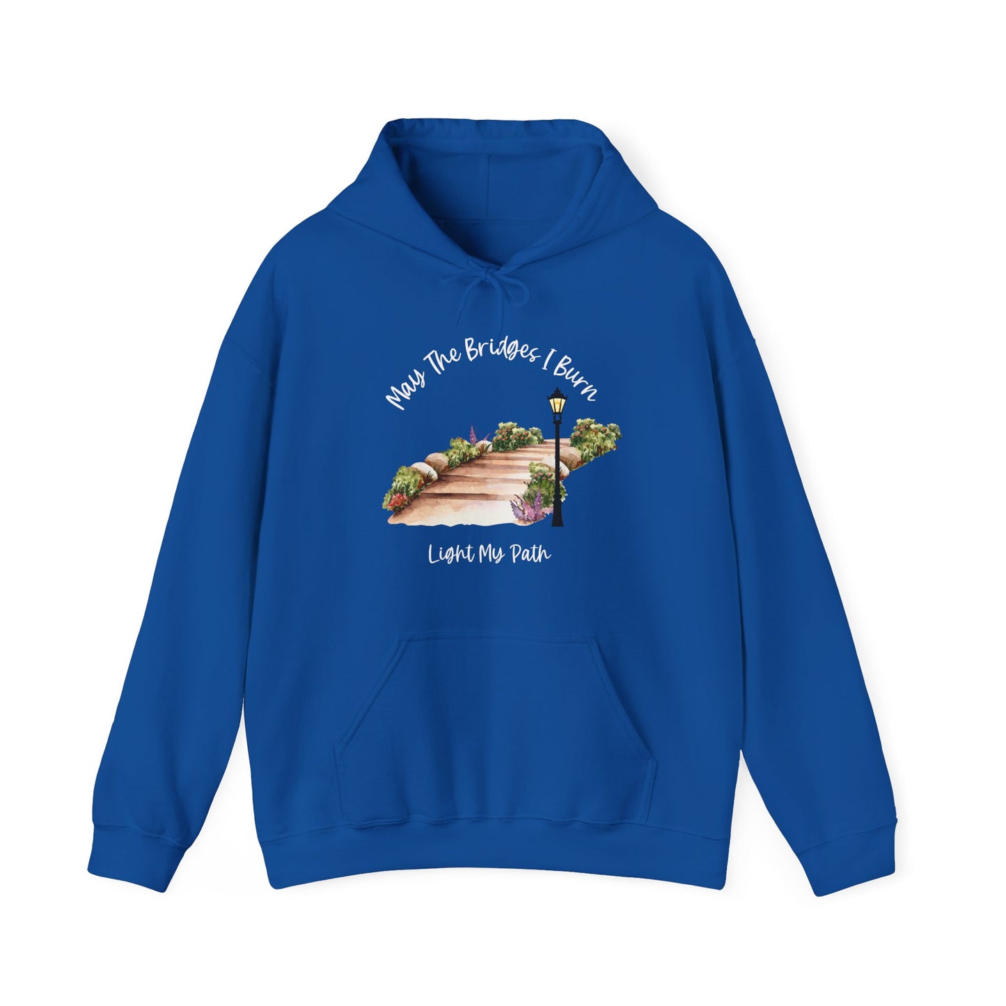 Cute May The Bridges I Burn Light My Path Hoodie | Motivational Gift For Her | Inspirational Quote