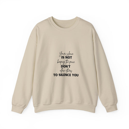 Silence Inspirational Quote Unisex Heavy Blend™ | Motivational Sweatshirt | Inspirational Gift | Gift For Her | Gift For Him