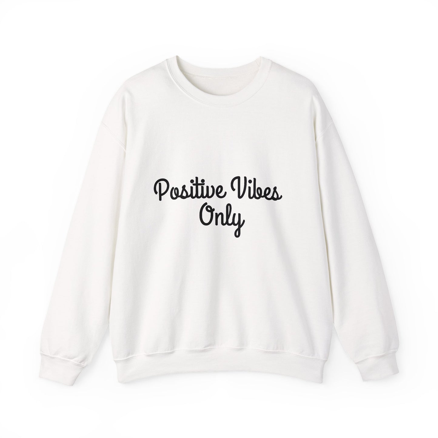 Positive Vibes Only Inspirational Quote Unisex Heavy Blend™ | Motivational Sweatshirt | Inspirational Gift | Gift For Her | Gift For Him