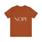 NOPE Self-care Inspirational T-Shirt