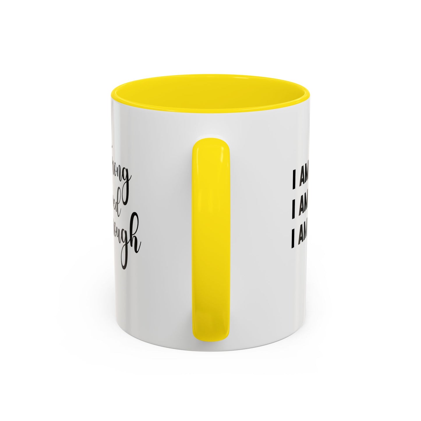 I Am Strong Quote Gift Mug | Inspirational Quote Gift | Motivational Quote Gift | Ceramic Mug | 11oz Accent Mug | 15oz Accent Mug