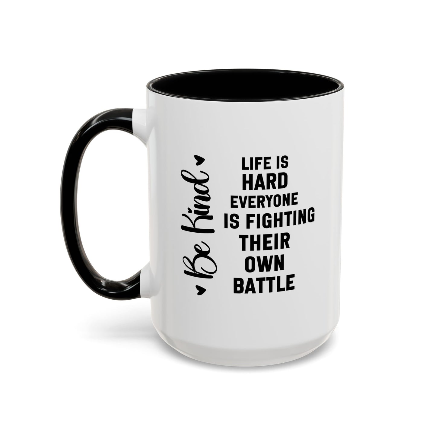Cute Be Kind Inspirational Quote Gift | Motivational Quote Gift | Ceramic Mug | Gift for Her | 11oz Accent Mug | 15oz Accent Mug