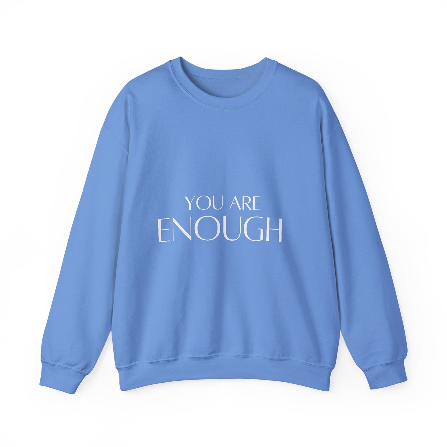 You Are Enough Inspirational Quote Unisex Heavy Blend™ | Motivational Sweatshirt | Inspirational Gift | Gift For Her | Gift For Him