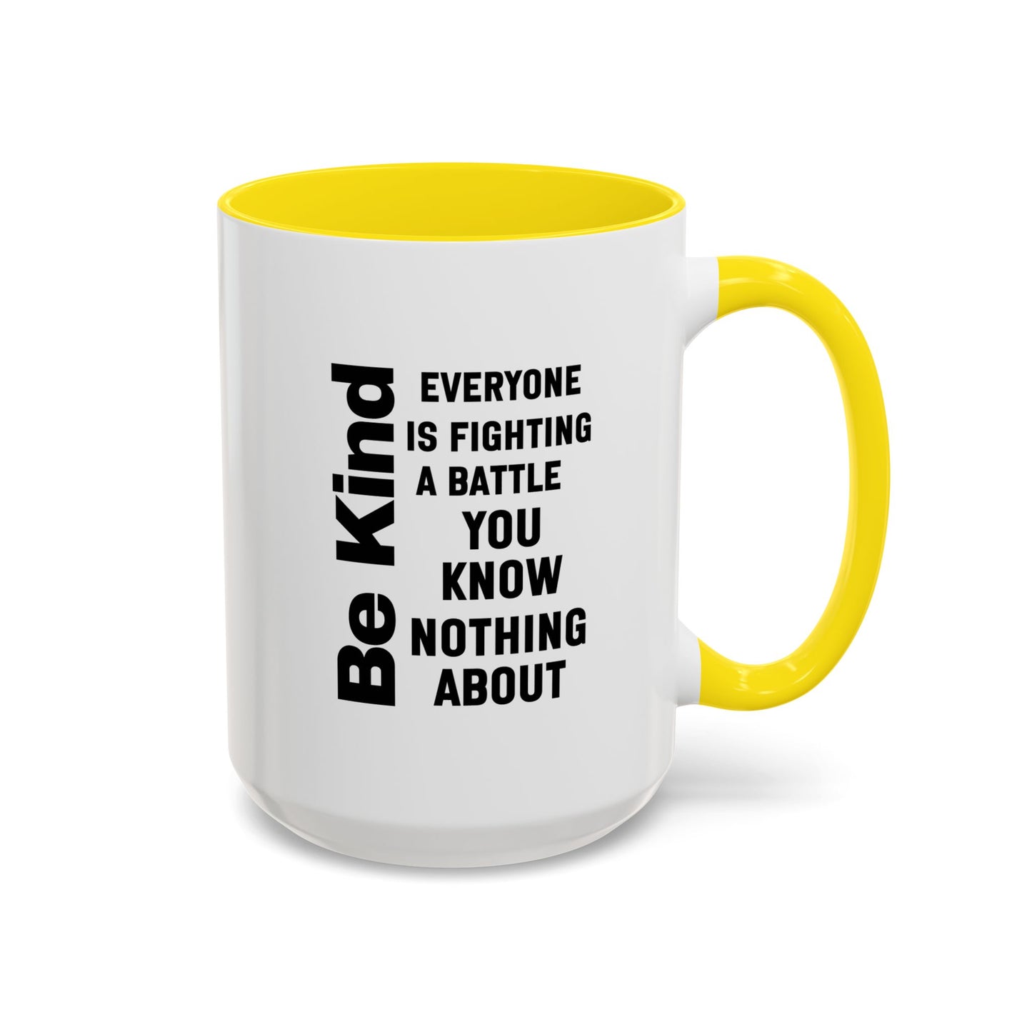 Be Kind Inspirational Quote Mug | Motivational Quote | Ceramic Mug | 11oz Accent Mug | 15oz Accent Mug