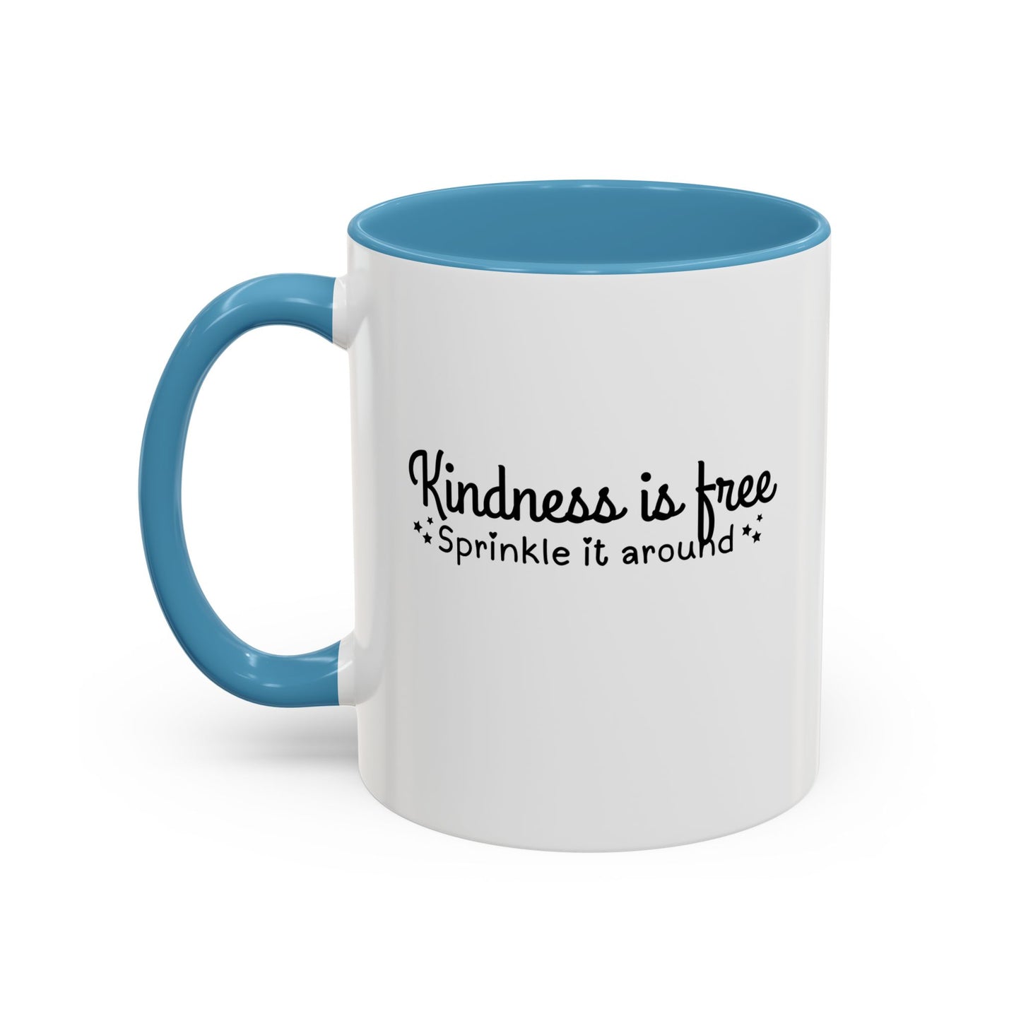 Kindness Is Free Quote Mug | Motivational Quote Gift | Ceramic Mug | 11oz Accent Mug | 15oz Accent Mug