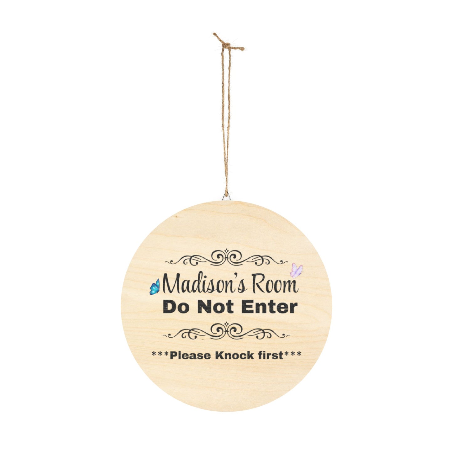 Madison's Door Sign Personalized Round Wood Door Sign - "Madison's Room Do Not Enter"