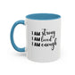 I Am Strong Quote Gift Mug | Inspirational Quote Gift | Motivational Quote Gift | Ceramic Mug | 11oz Accent Mug | 15oz Accent Mug