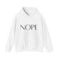 Nope Hoodie | Motivational Gift For Her | Inspirational Quote